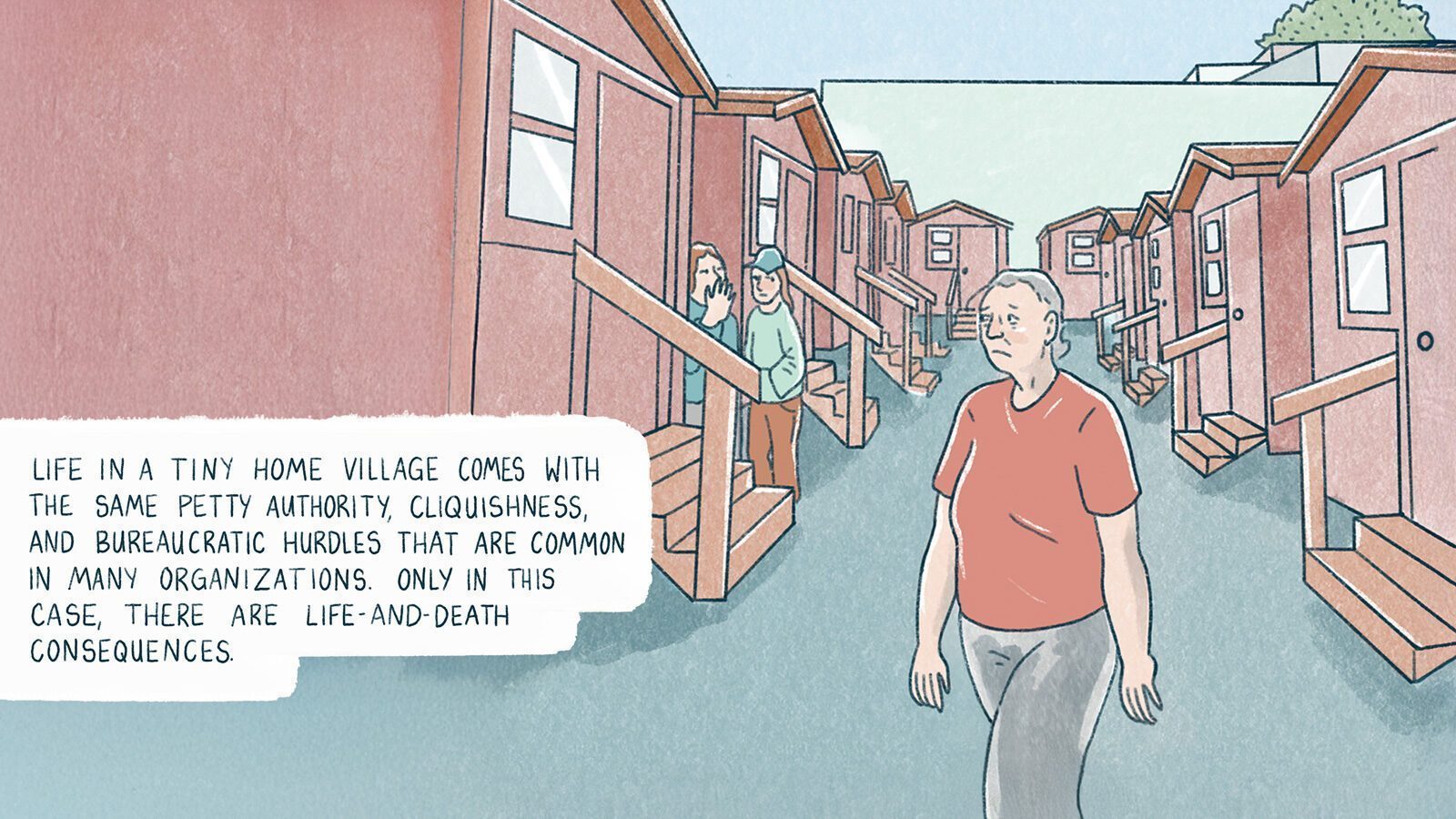An illustration of a person walking through a tiny home village, surrounded by others near their homes. The text delves into organizational challenges, emphasizing life-and-death consequences, as unhoused neighbors face displacement from their shelters in this community-focused setting.