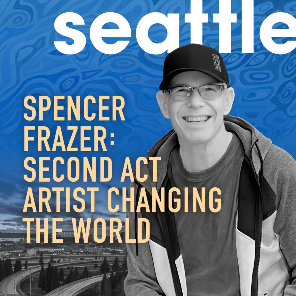 Spencer Frazer: Second Act Artist Changing the World